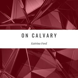 On Calvary