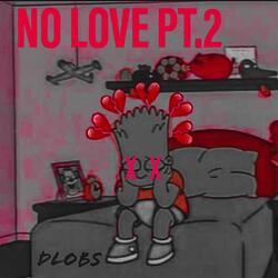 No Love, Pt. 2
