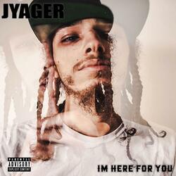 I'm Here For You