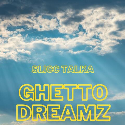Ghetto Dreamz