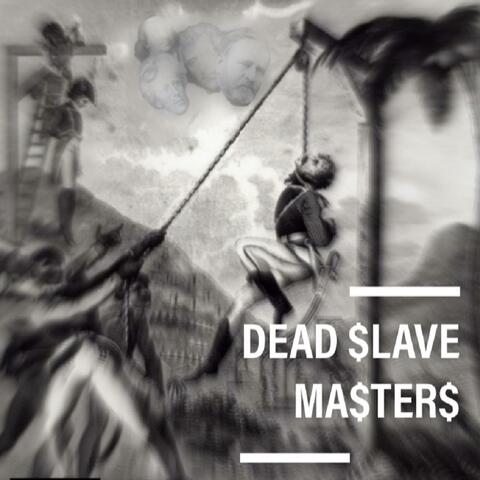 Dead Slave Masters