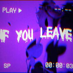 If You Leave