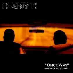 Once Was (feat. SBS & Biggs O'Neill)