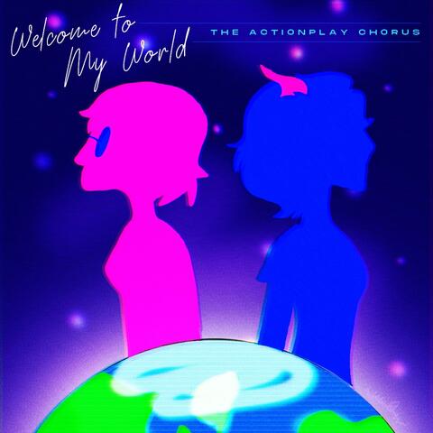 Welcome to My World