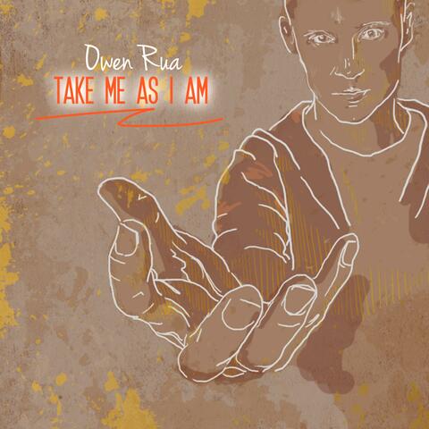 Take Me As I am