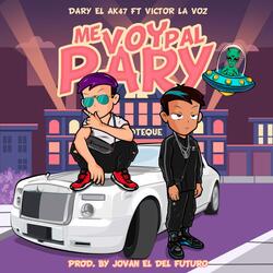 Me Voy Pal Pary (feat. Victor La Voz)