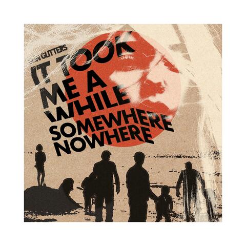 It Took Me a While / Somewhere Nowhere