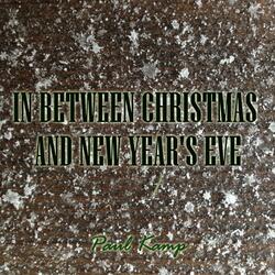In Between Christmas and New Year's Eve