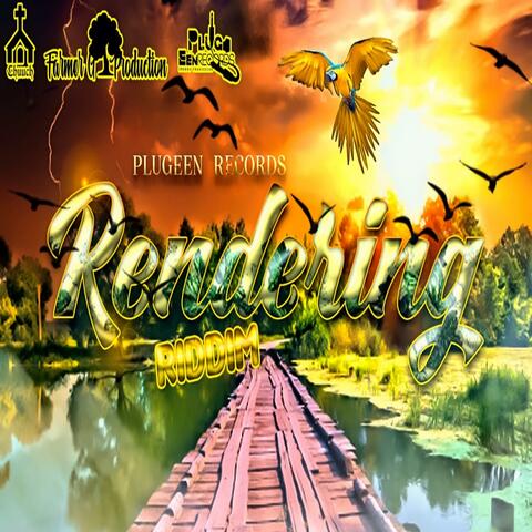 Life (Rendering Riddim)
