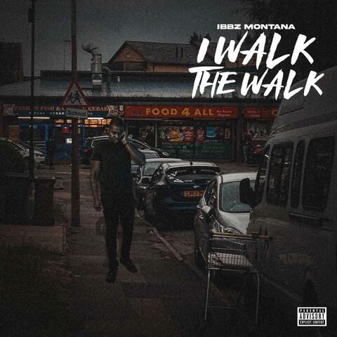 I Walk the Walk