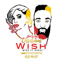 You're My Christmas Wish (feat. Rukus)