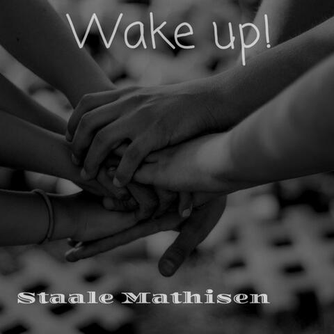 Wake up!