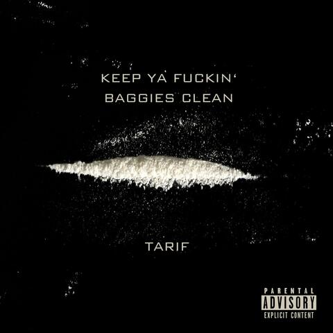 Keep Ya Fuckin' Baggies Clean (feat. Phat Suspekt)