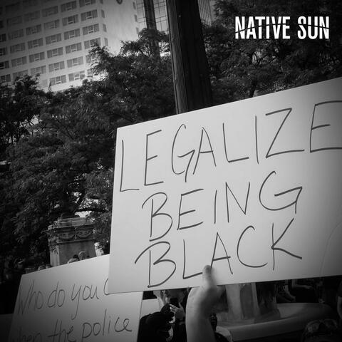 Legalize Being Black