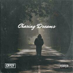 Chasing Dreams