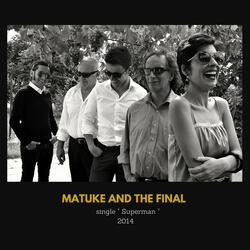 Superman - MATUKE AND THE FINAL