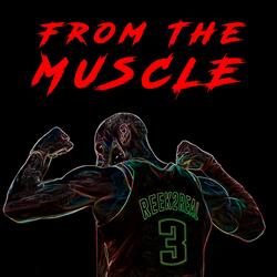 From The Muscle