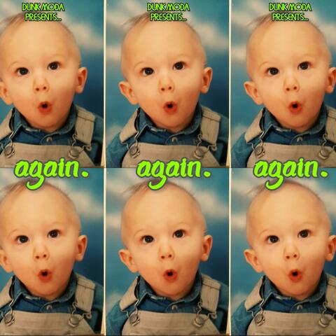 again.