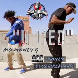 U Lied (feat. Stoney BlueFireFlame)