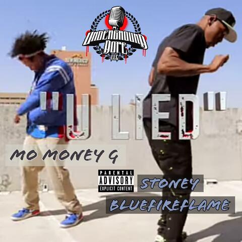 U Lied (feat. Stoney BlueFireFlame)