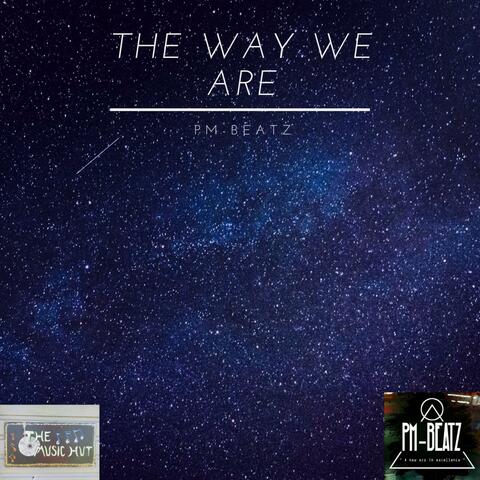The Way We Are