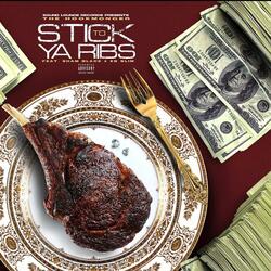 Stick To Ya Ribs (feat. Sham Blak & Kountryboi Slimm)
