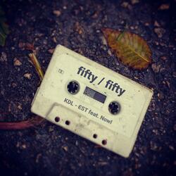 Fifty / Fifty KDL (feat. Nowl)