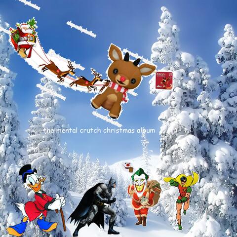 The Mental Crutch Christmas Album