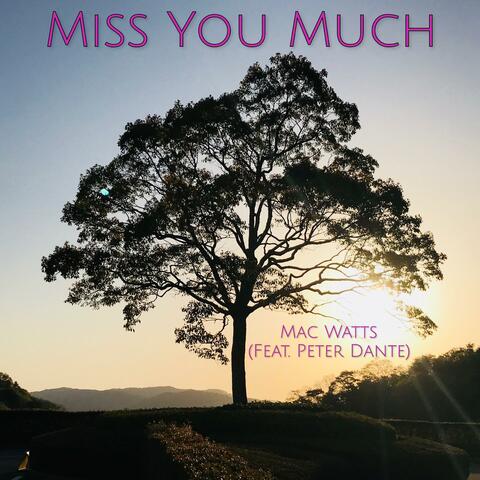 Miss You Much (feat. Peter Dante)