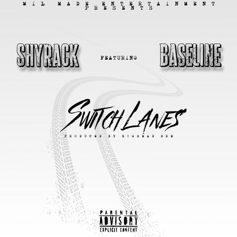 Switch Lanes (feat. Baseline B)