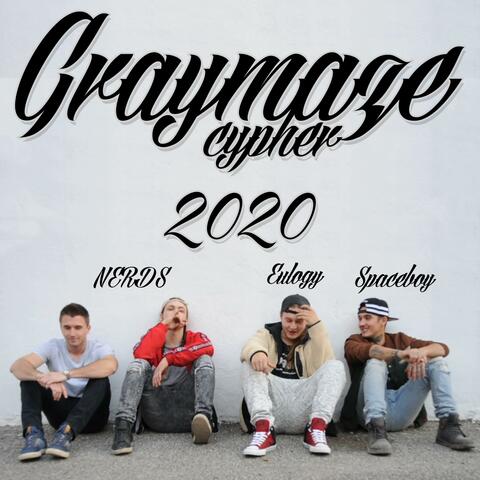 Graymaze Cypher 2020 (feat. Eulogy, Spaceboy & NERDS)