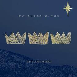 We Three Kings