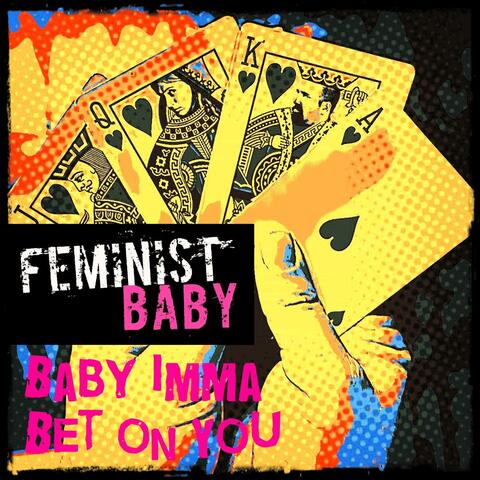 Baby Imma Bet On You