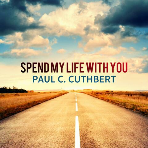 Spend My Life With You