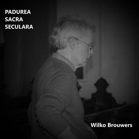 Padurea sacra seculara (feat. Andra Rau, Hanneke Tichelaar & Bart Lelivelt)