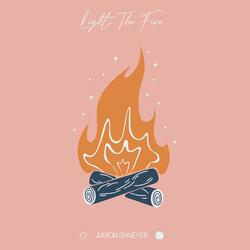 Light the Fire