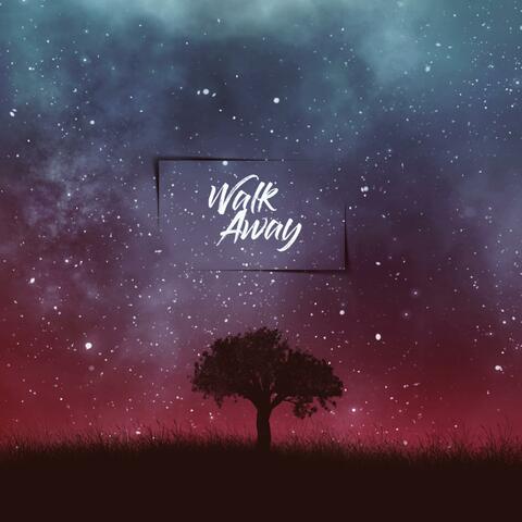Walk Away