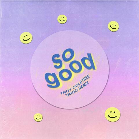 So Good (feat. Taigo)