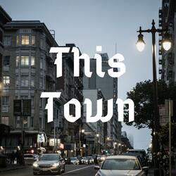 This Town (Stripped)
