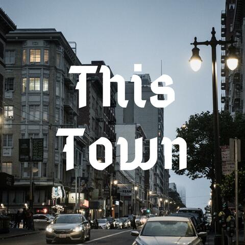This Town (Stripped)