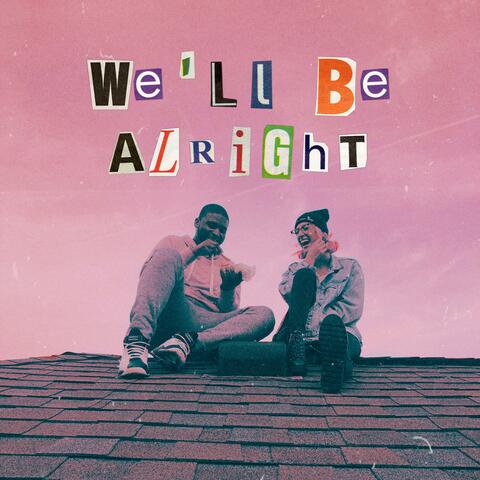 We'll Be Alright (feat. Ali Henderson)