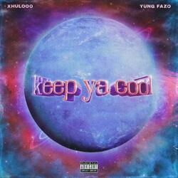 Keep Ya Cool (feat. Yung Fazo)