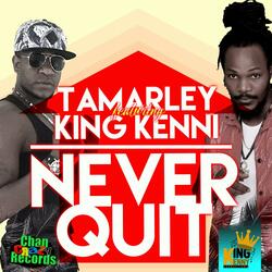 Never Quit (feat. Tamarley)