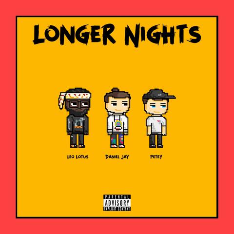Longer Nights (feat. Leo Lotus & Petey)