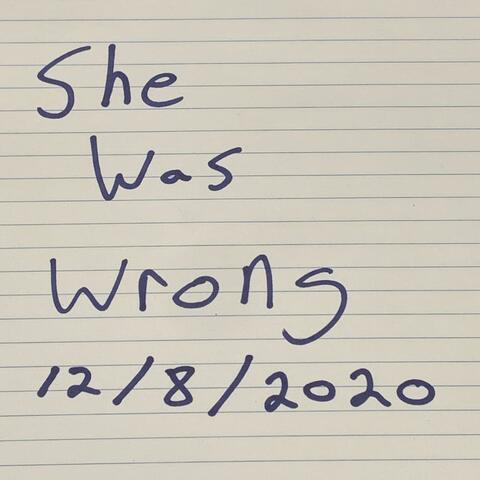 She Was Wrong