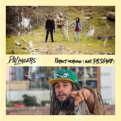 Perfect morning (feat. Ras Shanti)