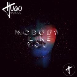 Nobody Like You