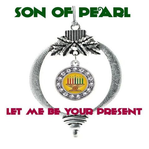 Let Me Be Your Present