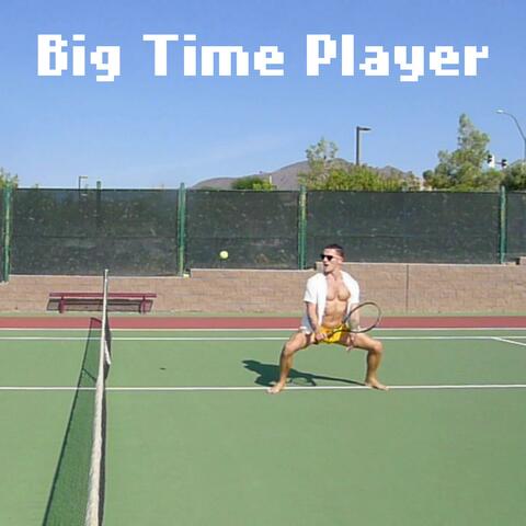 Big Time Player
