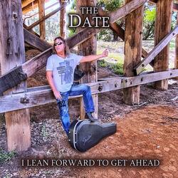 I Lean Forward (To Get Ahead)